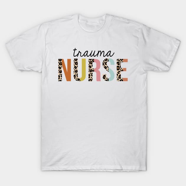 Trauma Nurse Leopard Print Registered RN Nursing Appreciation T-Shirt by HeroGifts